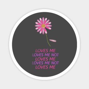 Loves me Loves me not Magnet